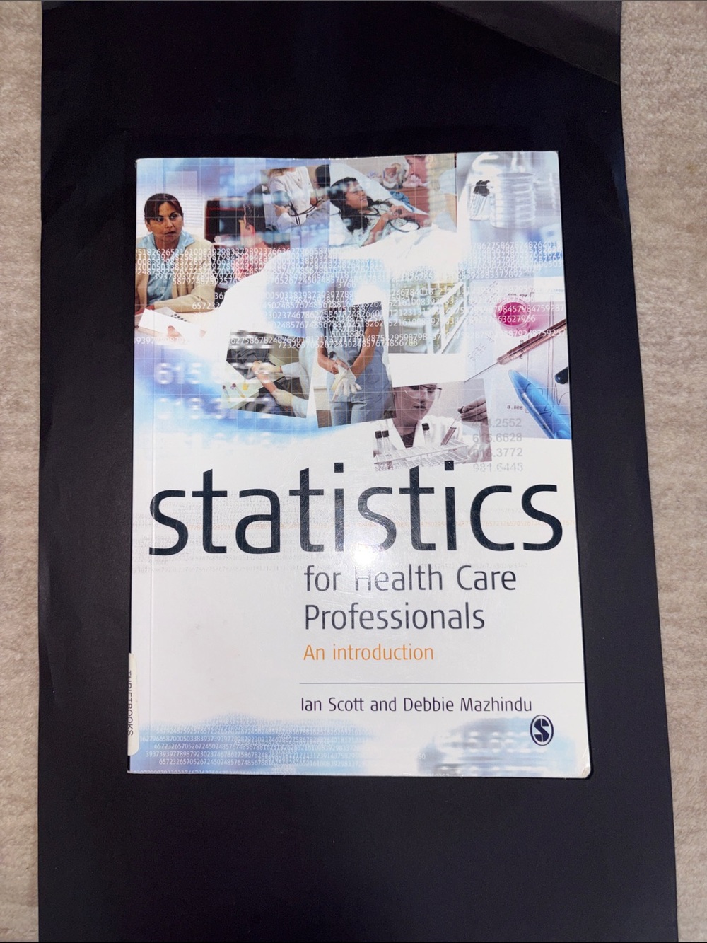 Sage Statistics for Health Care Professionals - Understanding the basics.